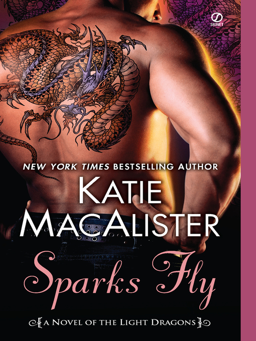 Title details for Sparks Fly by Katie Macalister - Available